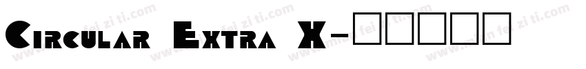 Circular Extra X字体转换